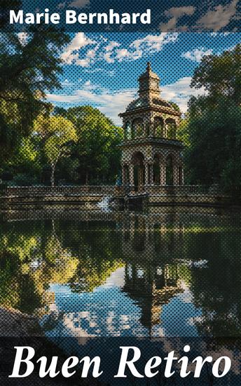 Buen Retiro - Eine verbotene Liebe in einer dystopischen Gesellschaft - Emotionale Verschmelzung von Sci-Fi und Romantik - cover