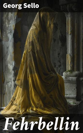 Fehrbellin - Kampf um Preußen: Eine epische Erzählung der Schlacht von Fehrbellin im 17 Jahrhundert - cover