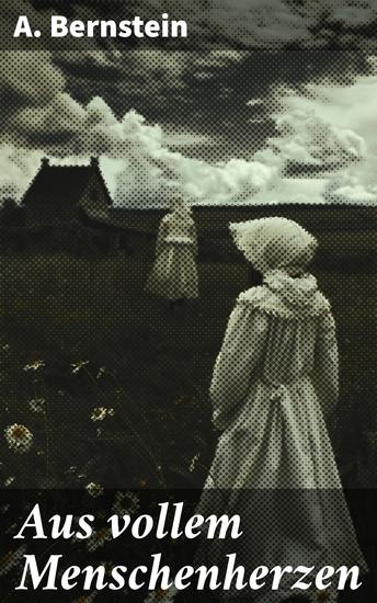 Aus vollem Menschenherzen - Leidenschaft und Herausforderungen in der Musikwelt des 20 Jahrhunderts - cover