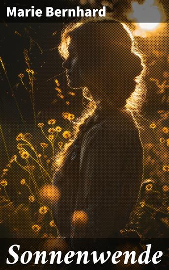 Sonnenwende - Eine spirituelle Reise durch die Natur im atmosphärischen Werk einer weiblichen Autorin - cover