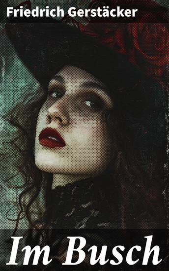 Im Busch - Eine Reise durch den afrikanischen Dschungel: Abenteuer Wildnis und kulturelle Begegnungen - cover