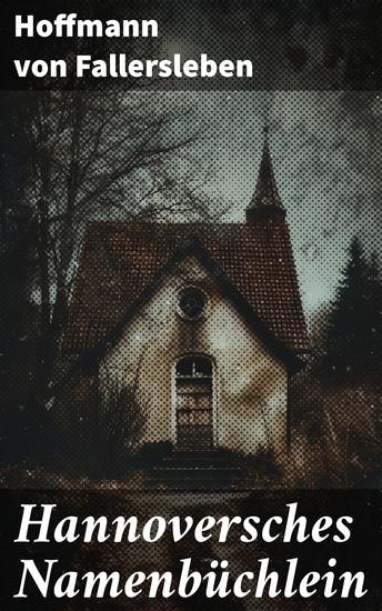 Hannoversches Namenbüchlein - Entdecken Sie die geheimen Geschichten hinter den Namen Hannovers - cover