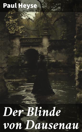 Der Blinde von Dausenau - Eine musikalische Reise durch das 19 Jahrhundert in Deutschland - cover