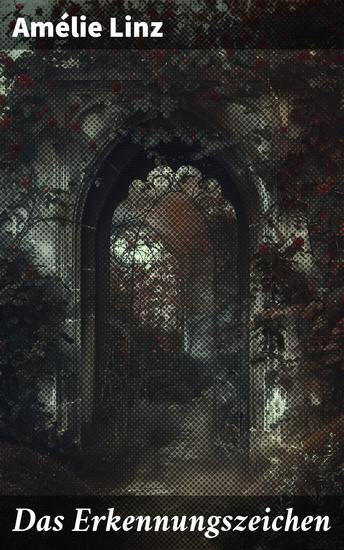 Das Erkennungszeichen - Die Suche nach einem mysteriösen Artefakt führt zu einem packenden archäologischen Abenteuer und enthüllt vergessene Geheimnisse - cover