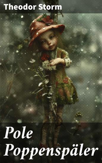 Pole Poppenspäler - Ein Schausteller zieht durchs Land: Meisterwerk der deutschen Literatur des 19 Jahrhunderts - cover