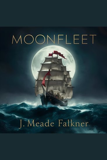 Moonfleet - J Meade Falkner - cover
