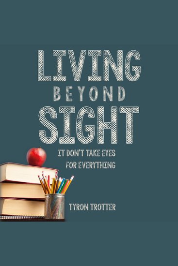 Living Beyond Sight - It Don't Take Eyes For Everything - cover