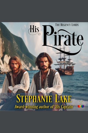 His Pirate (The Regency Lords) - Enemies to Lovers Romance - cover