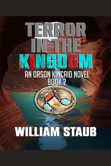 Terror in the Kingdom - An Orson Kincaid Novel - cover
