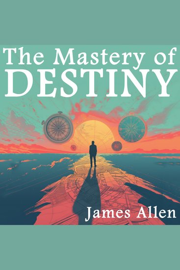 The Mastery of Destiny - cover