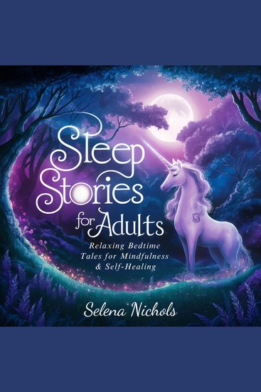 Sleep Stories For Adults - Relaxing Bedtime Tales For Mindfulness & Self-Healing - cover