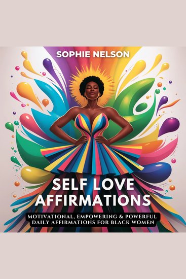 Self Love Affirmations - Motivational Empowering & Powerful Daily Affirmations For Black Women - cover