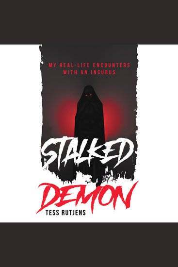 Stalked By A Demon - My Real-Life Encounters With An Incubus - cover