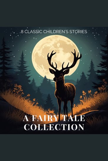 A Fairy Tale Collection - 8 Classic Children's Stories - cover