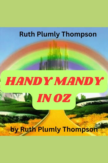Ruth Plumly Thompson: HANDY MANDY IN OZ - cover
