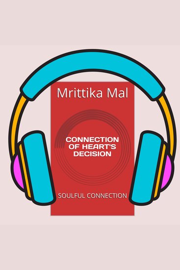 Connection of heart's decision - soulful connection - cover