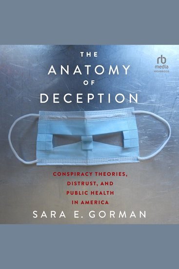 The Anatomy of Deception - Conspiracy Theories Distrust and Public Health in America - cover