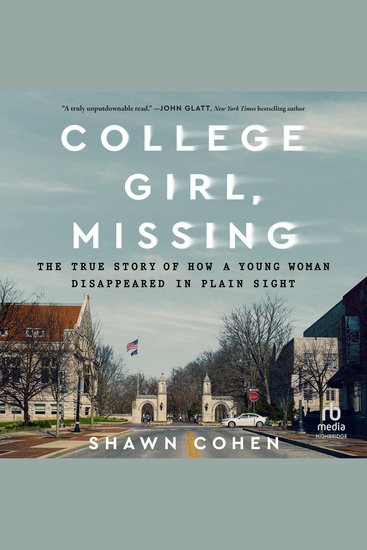 College Girl Missing - The True Story of How a Young Woman Disappeared in Plain Sight - cover