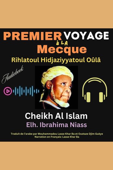 Premier Voyage à la Mecque - Rihlatoul Hidjaziyyatoul Oûla - cover