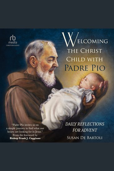 Welcoming the Christ Child with Padre Pio - Daily Reflections for Advent - cover