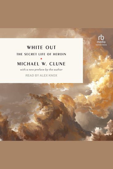 White Out - The Secret Life of Heroin - cover