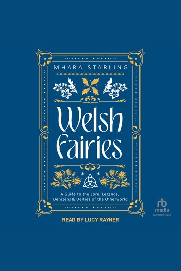 Welsh Fairies - A Guide to the Lore Legends Denizens & Deities of the Otherworld - cover