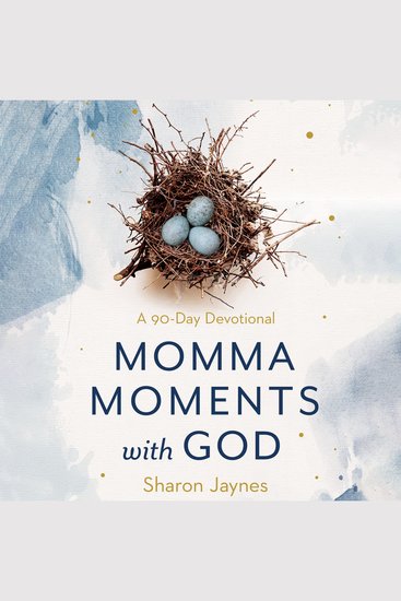 Momma Moments with God - A 90-Day Devotional - cover