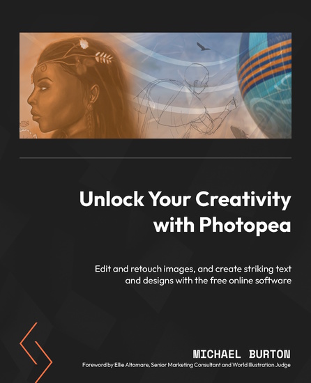 Unlock Your Creativity with Photopea - Edit and retouch images and create striking text and designs with the free online software - cover