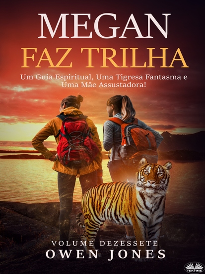 Megan Faz Trilha - Um Guia Espiritual Uma Tigresa Fantasma E Uma Mãe Assustadora! - cover
