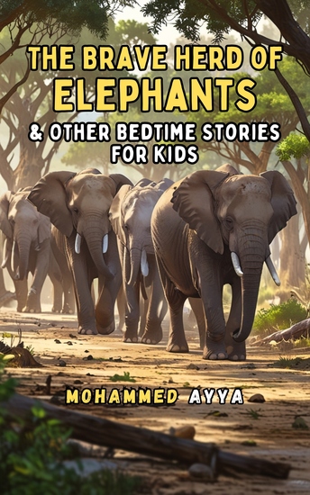 The Brave Herd of Elephants - & Other Bedtime Stories For Kids - cover