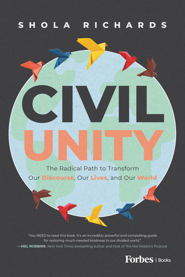 Civil Unity - The Radical Path to Transform Our Discourse Our Lives and Our World - cover