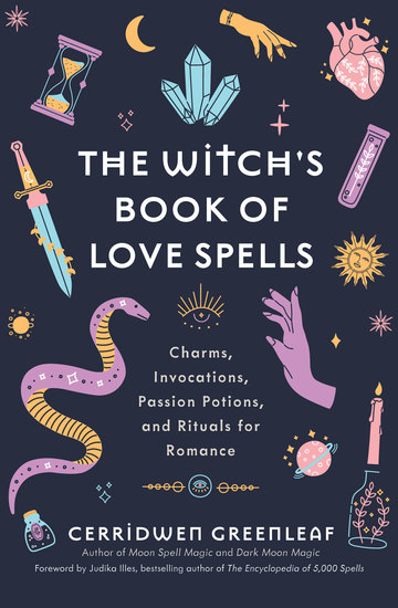The Witch's Book of Love Spells - Charms Invocations Passion Potions and Rituals for Romance - cover
