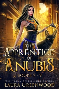 The Apprentice Of Anubis Volume 3 - Books 7-9