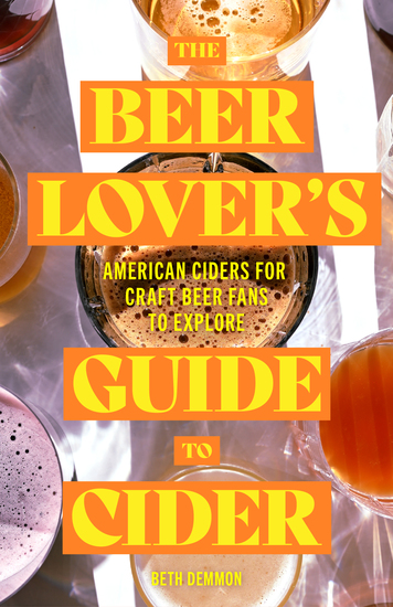 The Beer Lover's Guide to Cider - American Ciders for Craft Beer Fans to Explore - cover