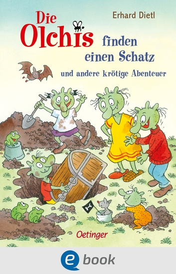 Die Olchis finden einen Schatz und andere krötige Abenteuer - Acht Geschichten aus dem lustigen Familienleben der Olchis in perfekter Vorleselänge für Kinder ab 6 Jahren - cover