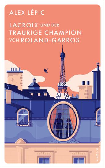Lacroix und der traurige Champion von Roland-Garros - Sein sechster Fall - cover