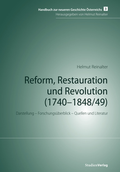 Reform Restauration und Revolution (1740-1848 49) - Darstellung – Forschungsüberblick – Quellen und Literatur - cover