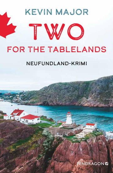 Two for the Tablelands - Neufundland-Krimi Sebastian Synards zweiter Fall - cover
