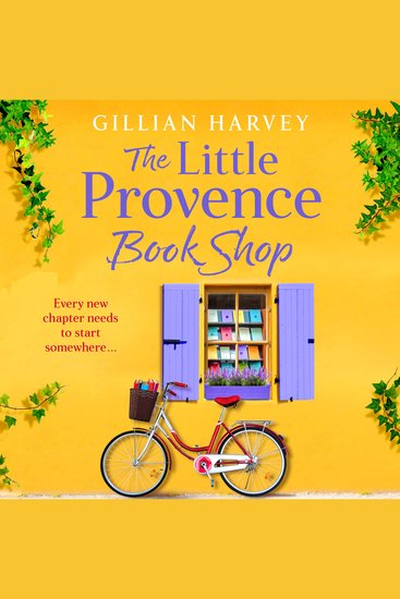 The Little Provence Book Shop - Escape to France with an uplifting read from Gillian Harvey - cover