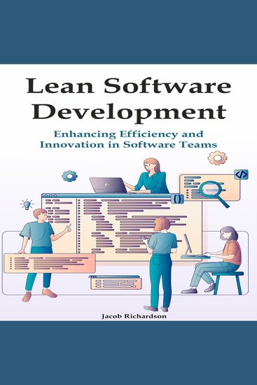 Lean Software Development - Enhancing Efficiency and Innovation in Software Teams - cover