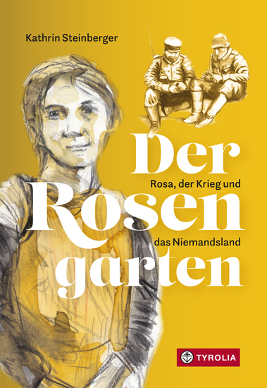 Der Rosengarten - Rosa der Krieg und das Niemandsland - cover