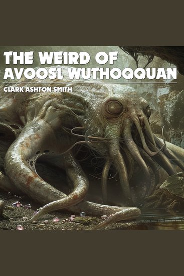 The Weird Of Avoosl Wuthoqquan - cover