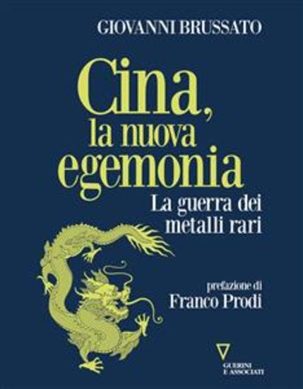 Cina la nuova egemonia - La guerra dei metalli rari - cover