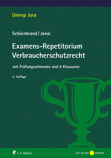 Examens-Repetitorium Verbraucherschutzrecht - mit Prüfungsschemata und 6 Klausuren - cover