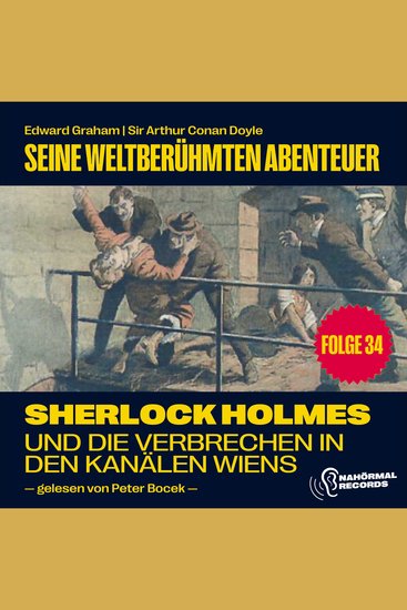 Sherlock Holmes und die Verbrechen in den Kanälen Wiens (Seine weltberühmten Abenteuer Folge 34) - cover