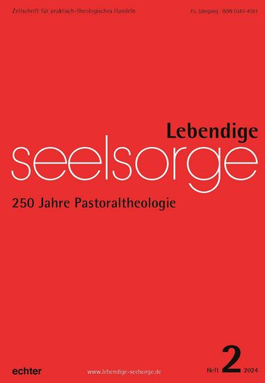 Lebendige Seelsorge 2 2024 - 250 Jahre Pastoraltheologie - cover