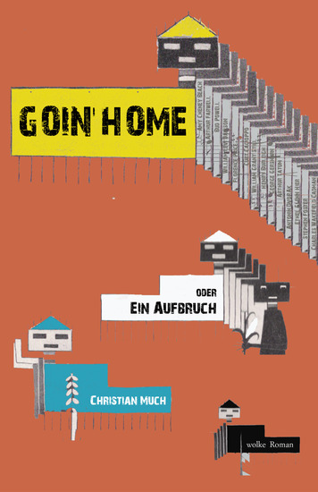 Goin' Home - Oder: Ein Aufbruch - cover