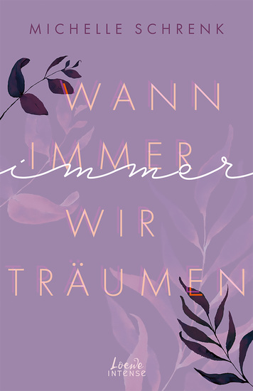 Wann immer wir träumen (Immer-Trilogie Band 2) - Atemberaubenden Liebesgeschichte über unerwartete Begegnungen - Von der Autorin von "Café mit Sylt und Zucker" - cover