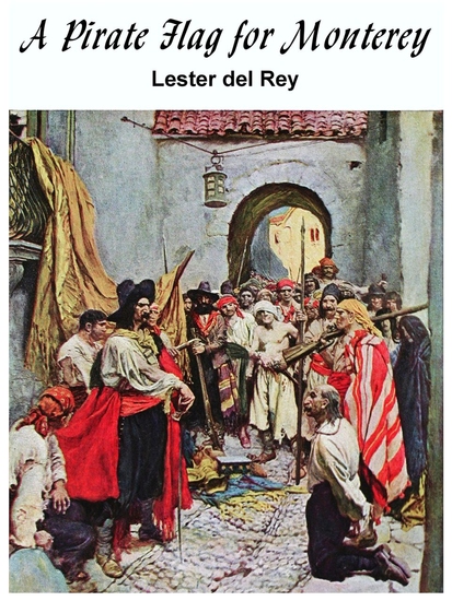 A Pirate Flag for Monterey - cover