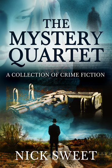 The Mystery Quartet - A Collection of Crime Fiction - cover